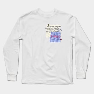 Trying Times Long Sleeve T-Shirt